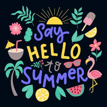 Lettering composition about summer - say hello to summer - in vector graphics Stock Illustration