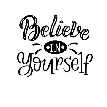 Lettering composition - believe in yourself, in vector graphics, black letters Stock Illustration