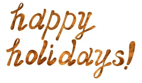 Lettering Happy Holidays, hand- drawn watercolor phrase isolated on white. Stock Illustration