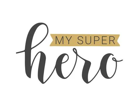 Lettering of My Super Hero. Vector Stock Illustration. Stock Illustration