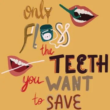 Lettering note only floos the teeth you want to save. Stock Illustration
