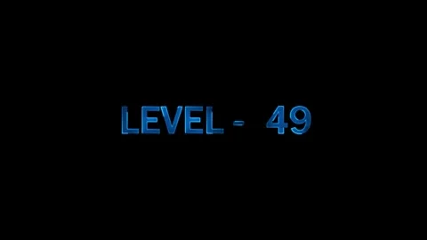 Level 49 text appears with blue glow on black background, game interface el.. Stock Footage 334157547