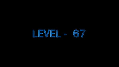 Level 67 gaming interface message displayed in glowing blue metallic font o.. Stock Footage 334157599