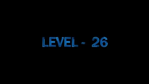 Level twenty-six appears on screen with glowing blue text on black backgrou.. Stock Footage 333878487