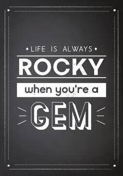 Life is Always Rocky. Vector Typographic Quote on Black Chalk Board Background Ilustración de archivo