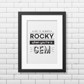 Life is Always Rocky. Vector Typographic Quote, Simple Modern Black Wooden Frame Ilustración de archivo