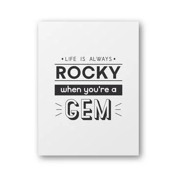 Life is Always Rocky. Vector White Paper Poster with Typographic Quote. Gemstone Ilustración de archivo