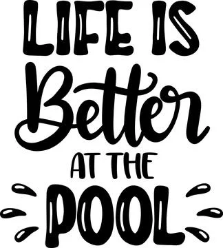 Life Is Better At The Pool, Beach, Summer Holiday, Vector Illustration File Stock Illustration