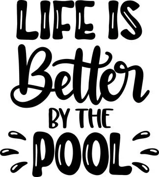 Life Is Better By The Pool, Beach, Summer Holiday, Vector Illustration File Stock Illustration