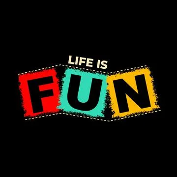 LIFE IS FUN Stock Illustration