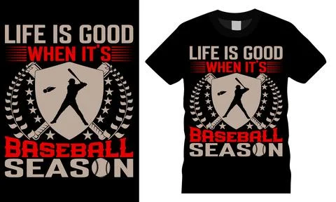 Life Is Good When It's Baseball Season. Baseball  Typography colorful vector Stock Illustration