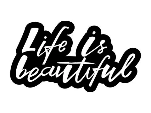 Life ia beautiful Stock Illustration