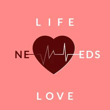 Life Needs Love Stock Illustration