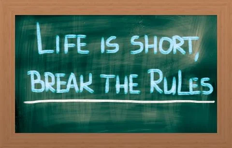 Life is short break the rules concept Illustrazione stock