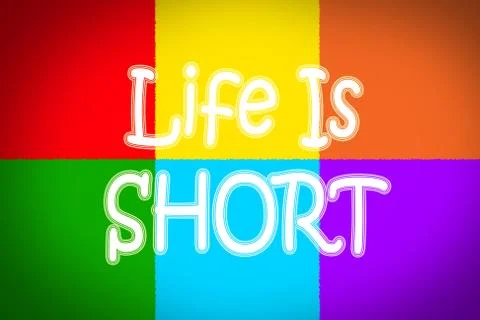 Life is short concept Stock Illustration