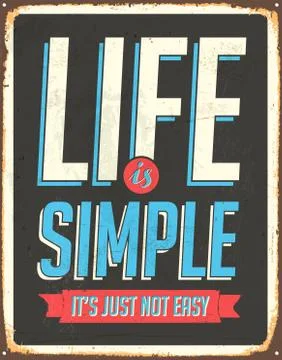 Life is simple, it's not just easy Metal Sign Stock Illustration