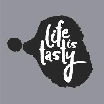 Life Is Tasty in a Speech Bubble Stock Illustration