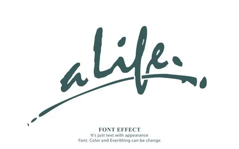 A life text effect. Modern calligraphy style. Stock Illustration