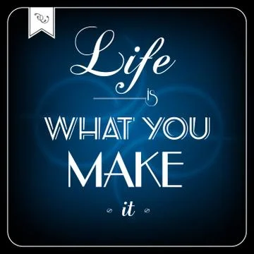 Life is what you make it - typographic card Stock Illustration