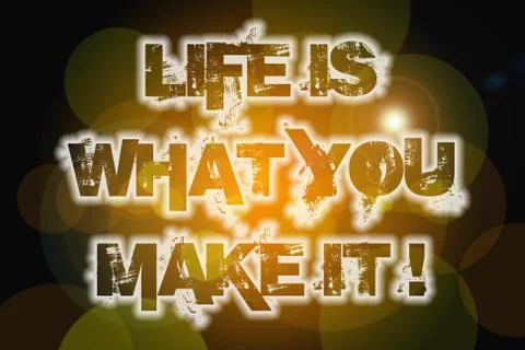 Life is what you make it concept Stock Illustration