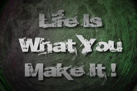 Life is what you make it concept Stock Illustration