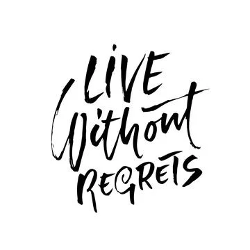 Life without regrets. Hand drawn lettering. Vector typography design Stock Illustration