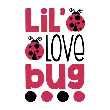 Lil' love bug typography t-shirt design, tee print, t-shirt design Stock Illustration