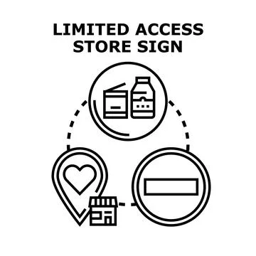 Limited access store sign concept vector illustration Stock Illustration