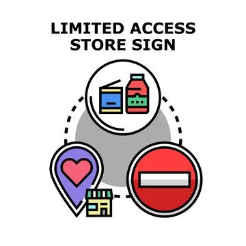 Limited access store sign concept vector illustration Stock Illustration