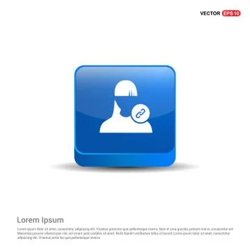 Link attach user icon . - 3d Blue Button Illustrazione stock