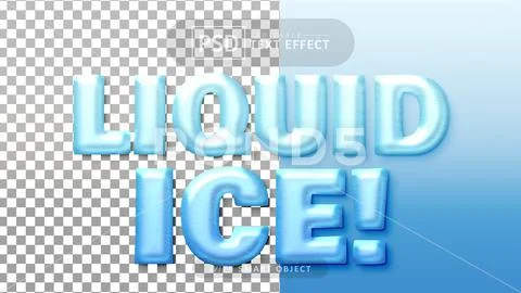 Liquid ice text - editable 3d font effects PSD Template