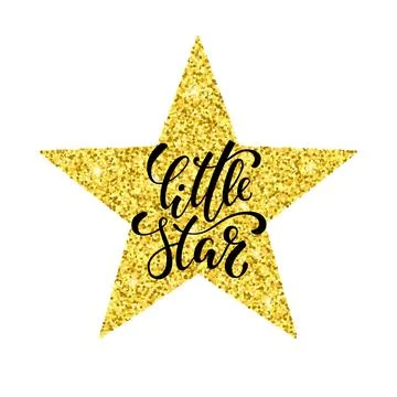 Little star. Hand drawn creative calligraphy and brush pen lettering on gol.. Stock Illustration