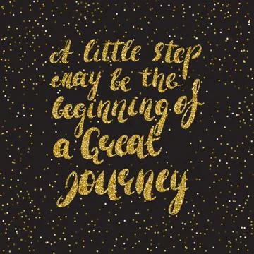 A little step may be the beginning of a great journey -  hand painted brush.. Stock Illustration
