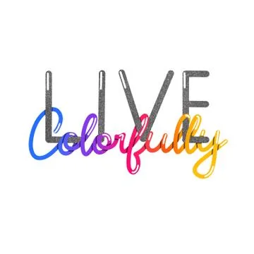 Live colorfully rainbow hand lettering inscription Stock Illustration