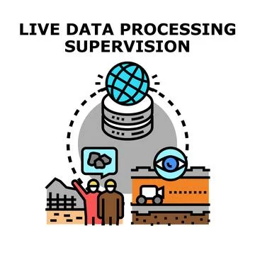 Live data processing supervision and monitoring system Stock Illustration