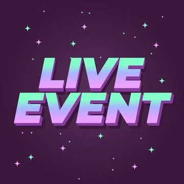 Live event. Text effect in bold fonts with 3D effect. blue purple Stock Illustration
