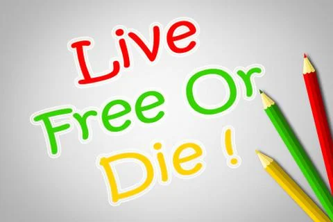 Live free or die concept Stock Illustration