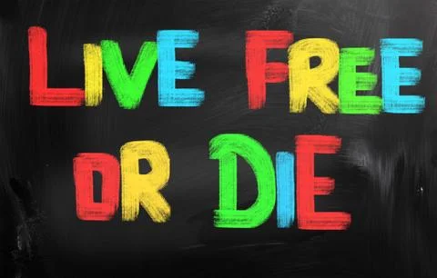 Live Free Or Die Concept Stock Illustration