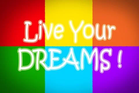 Live your dreams concept Stock Illustration