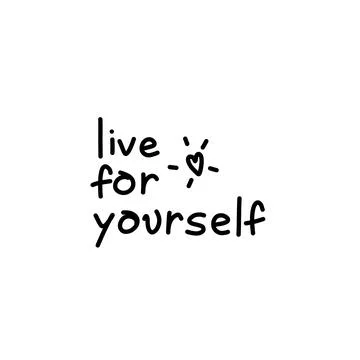 Live for yourself Stock Illustration