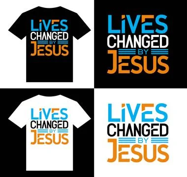 Lives Changed By Jesus Simple T-shirt Design Template Stock Illustration