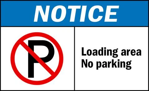 Loading area no parking notice sign. Stock Illustration