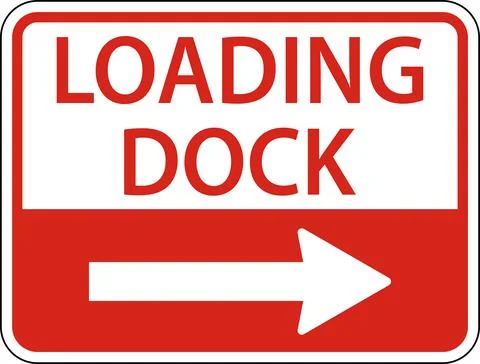 Loading Dock Right Arrow Sign On White Background Stock Illustration