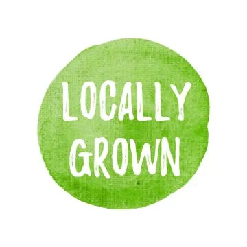 Locally Grown card, poster, logo, written on watercolor green background illu Stock Illustration