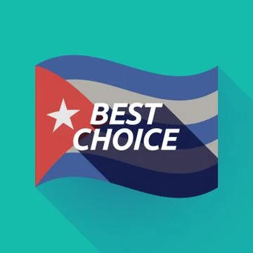 Long shadow Cuba flag with    the text BEST CHOICE Stock Illustration