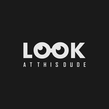 Look At This Dude Typography Logo Stock Illustration