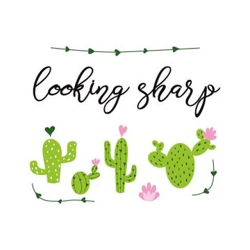 Looking sharp vector card. Cute hand drawn Prickly cactus print with inspirat Stock Illustration