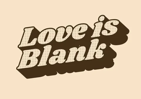 Love is blank. Text effect in retro vintage style Stock Illustration