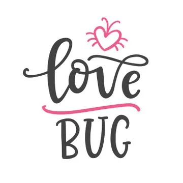 Love bug. Hand Written funnt lettering Stock Illustration