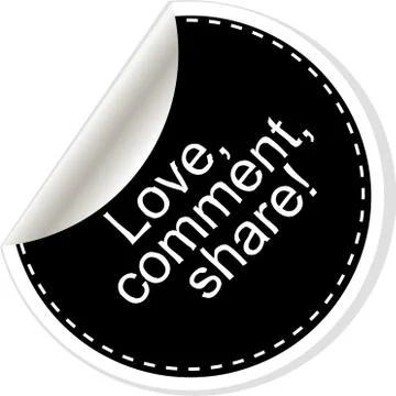 Love. Comment. Share.  Quote, comma, note, message, blank, template, text, bu Stock Illustration